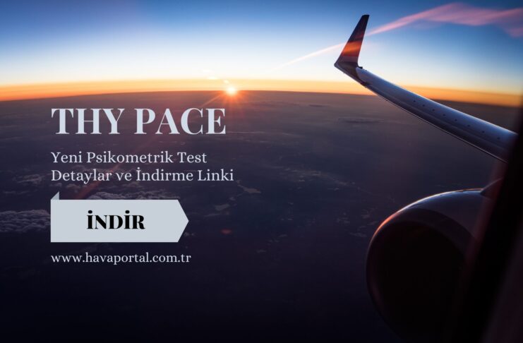 THY PACE (Yeni Psikometrik Test) Bilgilendirme ve İndirme Bağlantısı